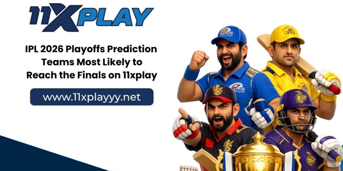 IPL 2026 Playoffs Prediction: Teams Most Likely to Reach the Finals on 11xplay