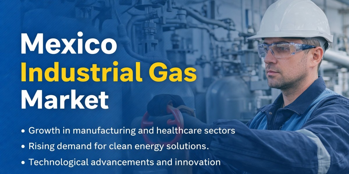 Mexico Industrial Gas Market Outlook 2026–2034: Clean Energy Demand and Industrial Expansion Driving Market Growth