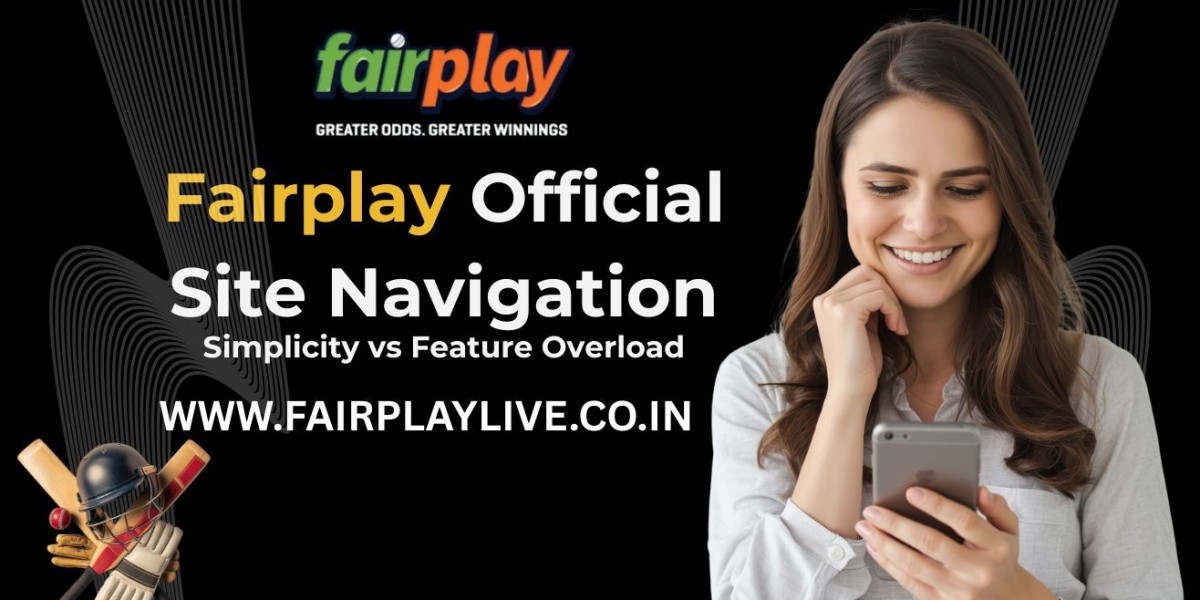 Fairplay Official Site Navigation: Simplicity vs Feature Overload