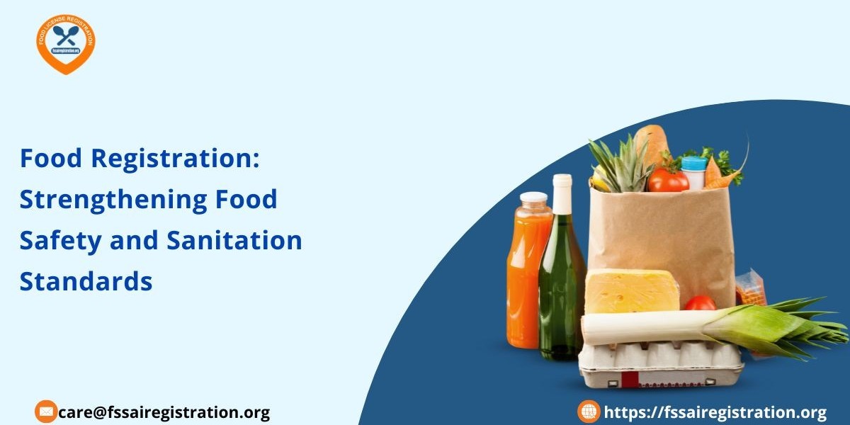 Food Registration: Strengthening Food Safety and Sanitation Standards