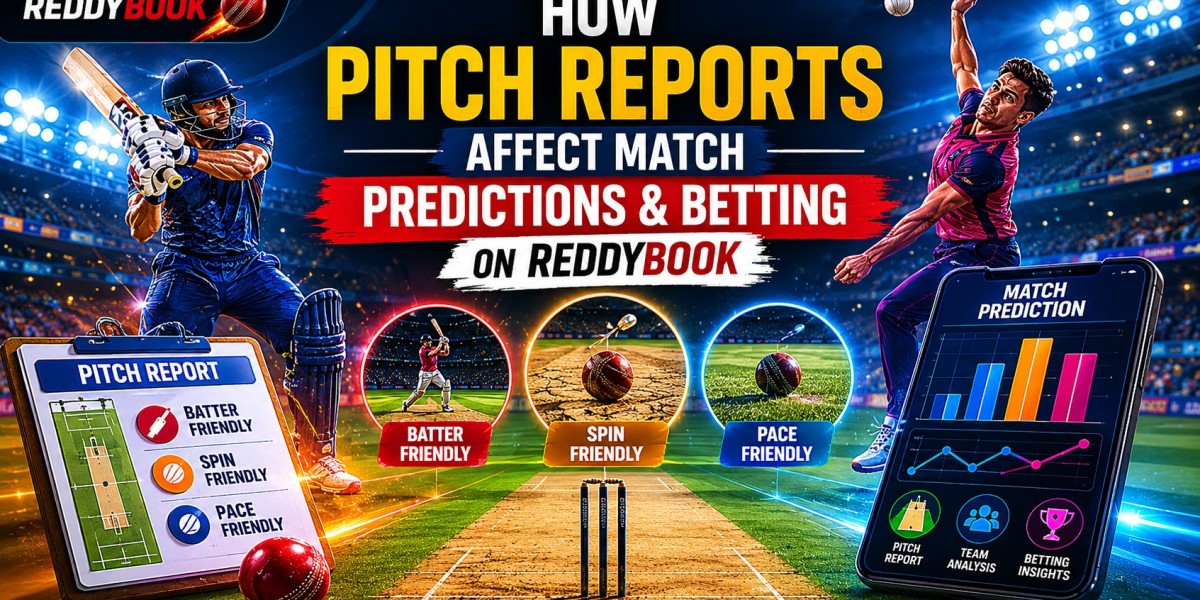 How Pitch Reports Affect Match Predictions and Betting on ReddyBook