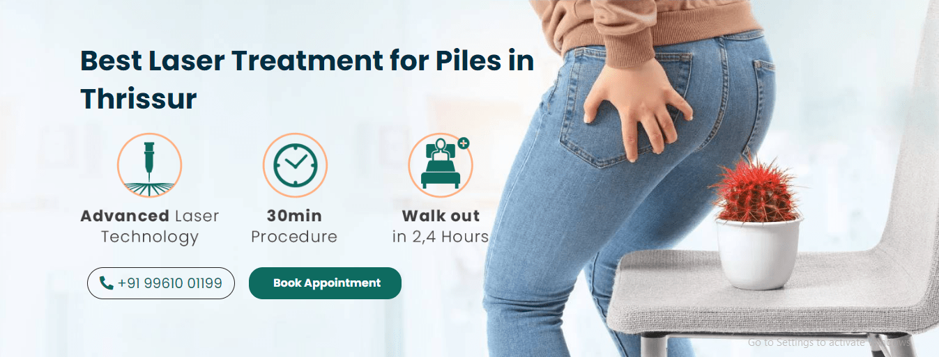 Piles Treatment in Thrissur | Dr. Raviram S- Proctologist in Thrissur