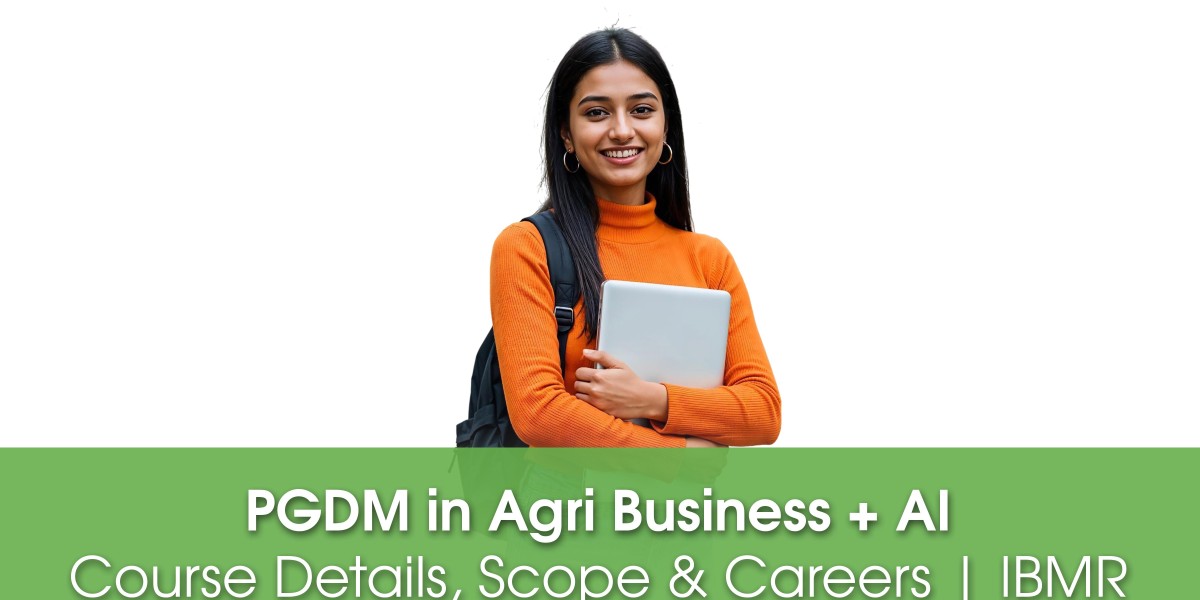PGDM in Agri Business + AI: Course Details, Scope & Careers | IBMR