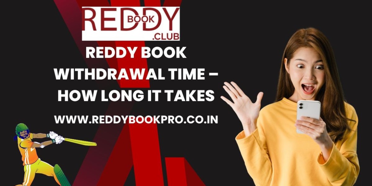 Reddy Book Withdrawal Time – How Long It Takes