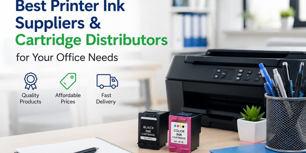 How to Choose the Best Printer Ink Suppliers and Cartridge Distributors for Your Office Needs