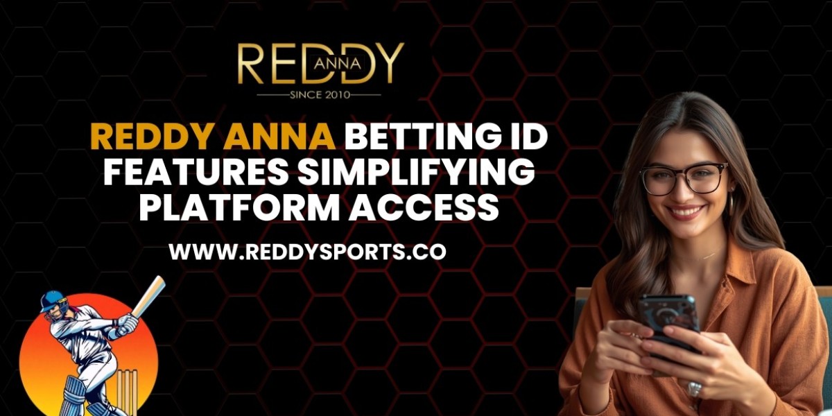 Reddy Anna Betting ID Features Simplifying Platform Access