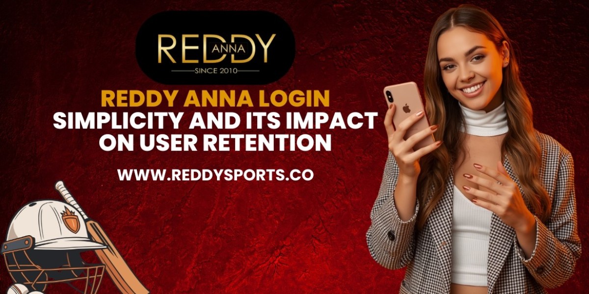 Reddy Anna Login Simplicity and Its Impact on User Retention