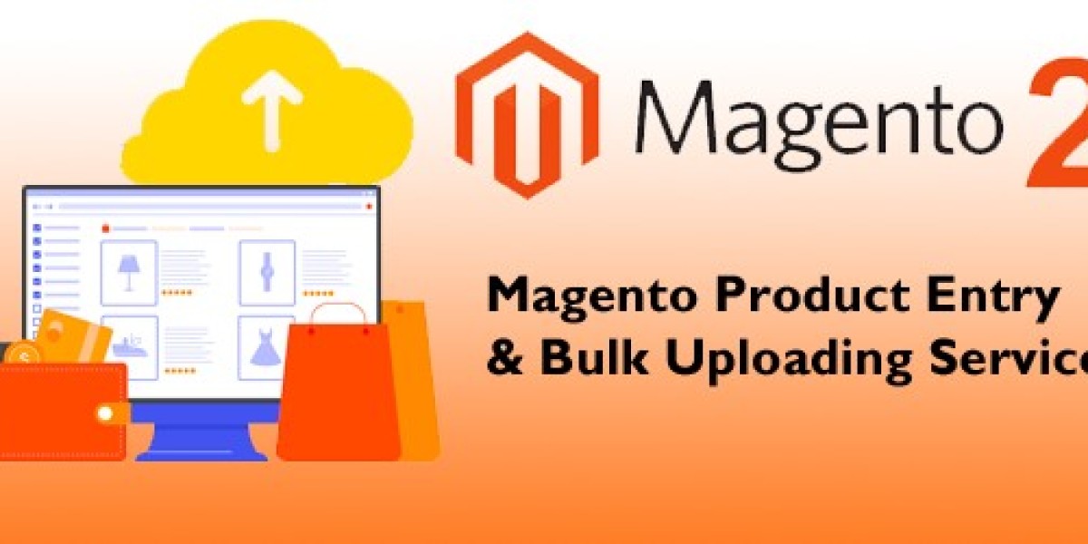 Why Accurate Magento Product Uploading Is Key to Store Success