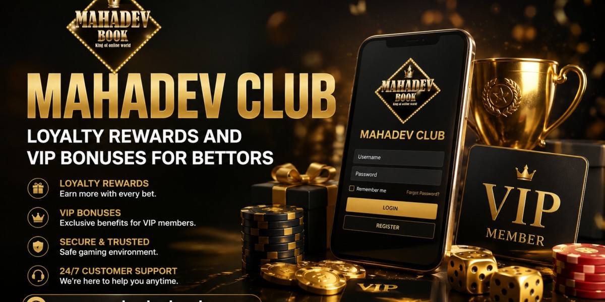 Mahadev Club Loyalty Rewards and VIP Bonuses for Bettors