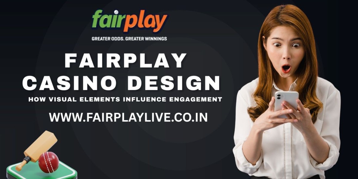 Fairplay Casino Design: How Visual Elements Influence Engagement