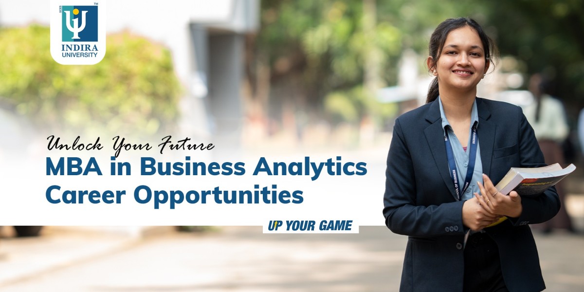 Unlock Your Future: MBA in Business Analytics Career Opportunities