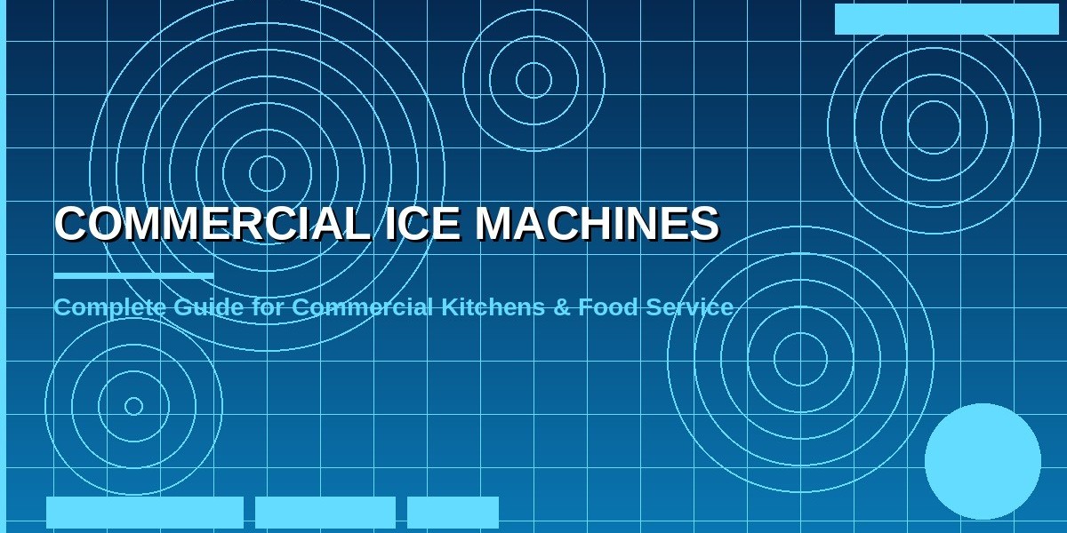 Commercial Ice Machines: Features, Brands & What to Look for in 2025