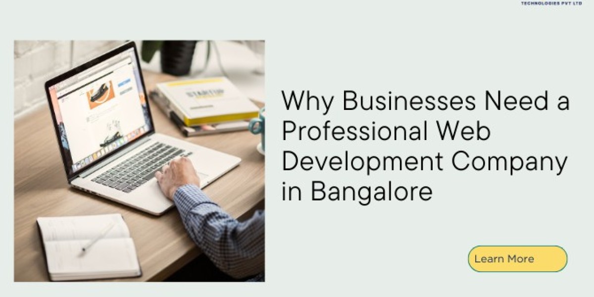 Why Businesses Need a Professional Web Development Company in Bangalore
