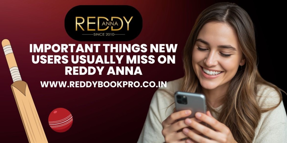 Important Things New Users Usually Miss on Reddy Anna