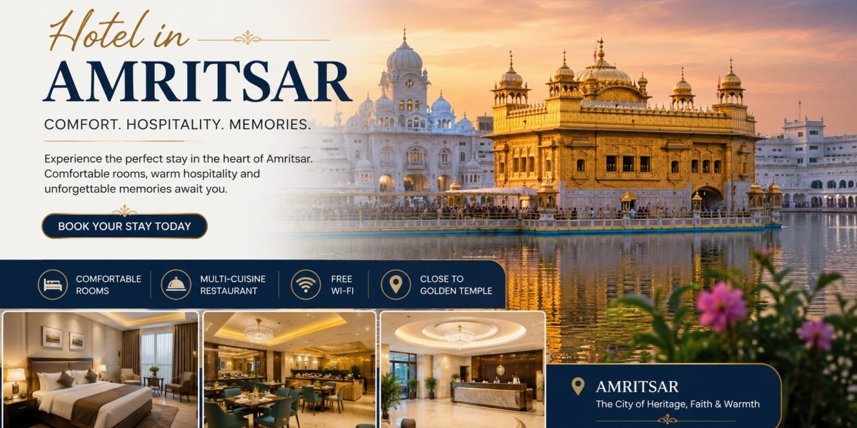 Your Perfect Stay Awaits at a Premium Hotel in Amritsar City