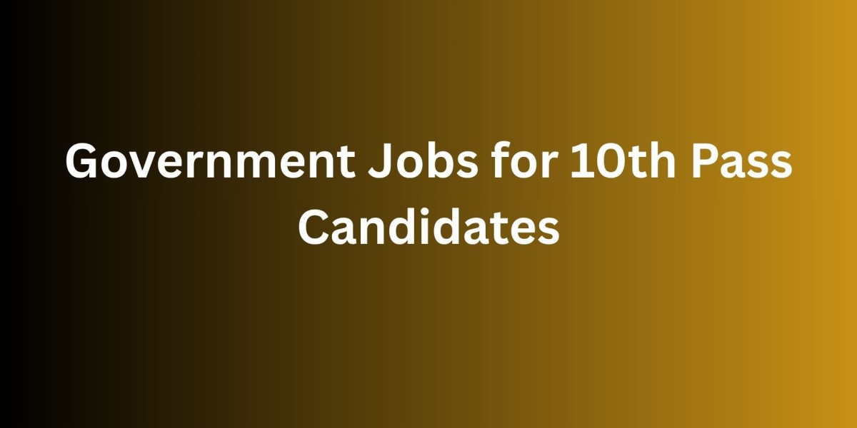 Government Jobs for 10th Pass Candidates