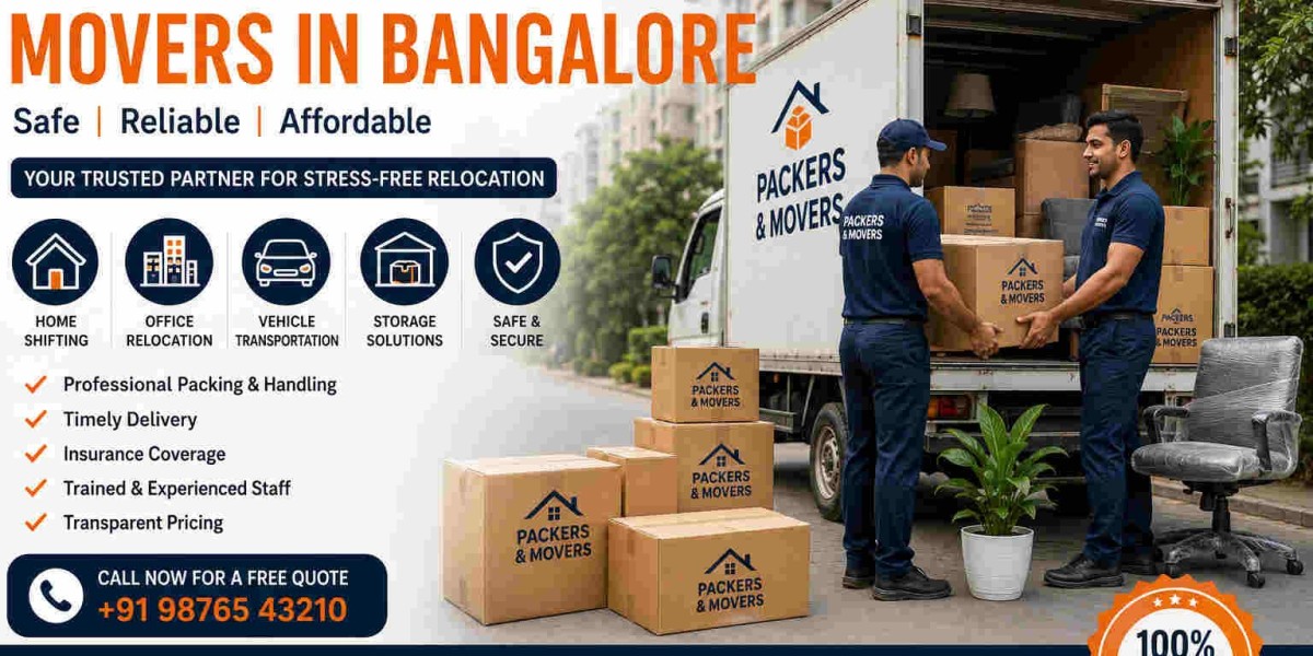 Packers and Movers in Bangalore: Reliable Relocation Services for Safe and Stress-Free Moving