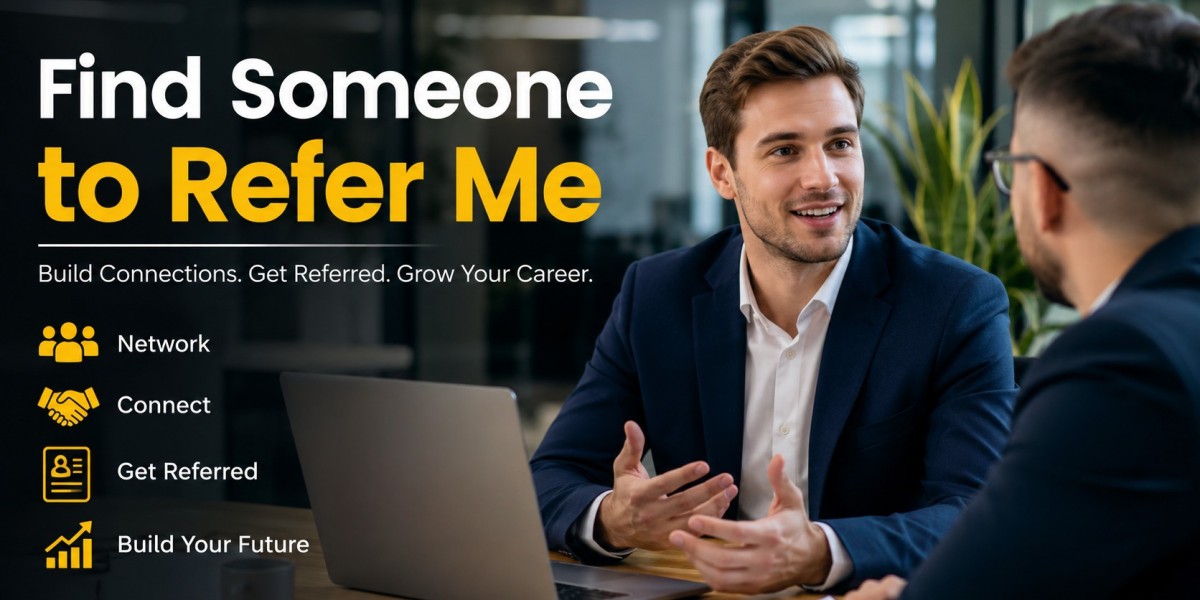 Find Someone to Refer Me ?