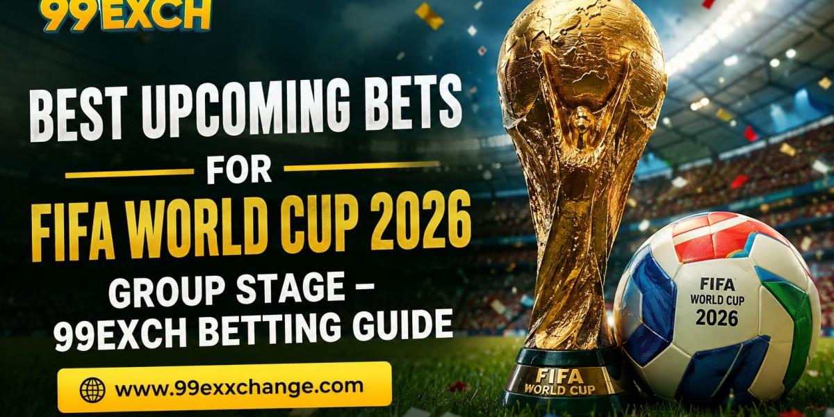 Best Upcoming Bets for FIFA World Cup 2026 Group Stage – 99Exch Betting Guide