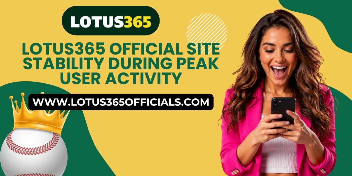 Lotus365 Official Site Stability During Peak User Activity
