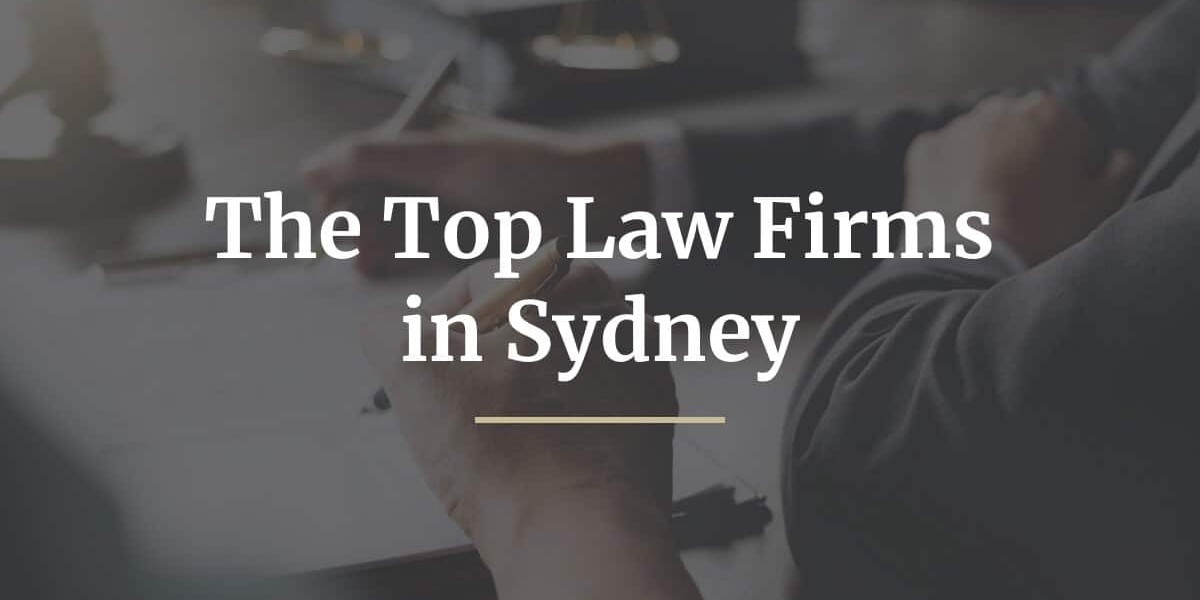 How to Choose Among the Top Law Firms in Sydney