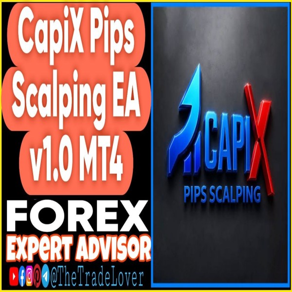 CAPIX Pips Scalping EA v1.0 MT4 (Works on Build 1471) | Forex Robot | MT4 Expert Advisor - The Trade Lovers