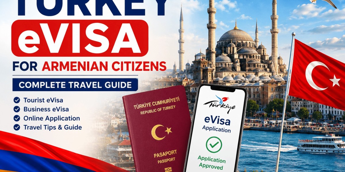 Turkey Visa for Armenian Citizens: Complete Travel Guide