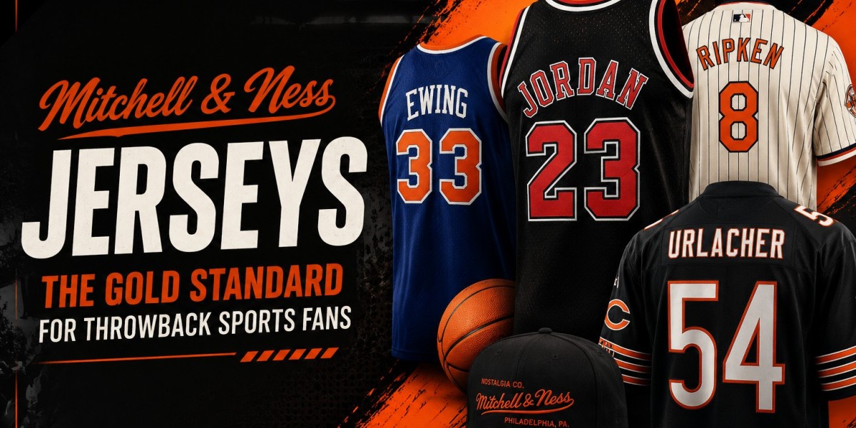 Why Mitchell & Ness Jerseys Are the Gold Standard for Throwback Sports Fans