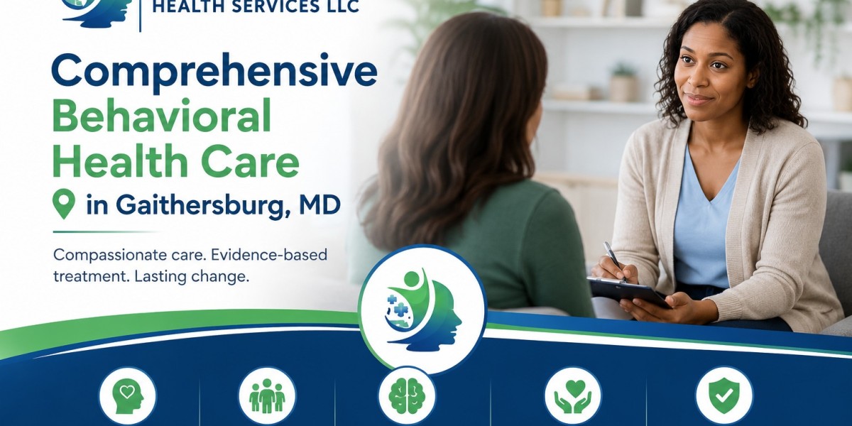 Comprehensive Behavioral Health Care in Gaithersburg, MD