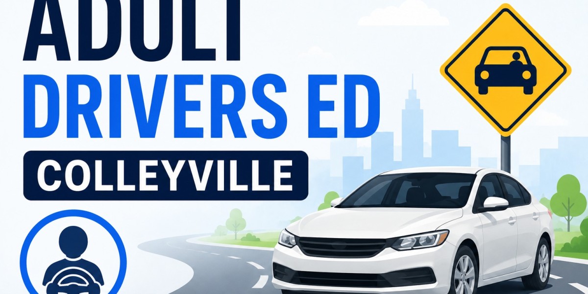Adult Drivers Ed Colleyville: The Smart Choice for Confident Adult Drivers