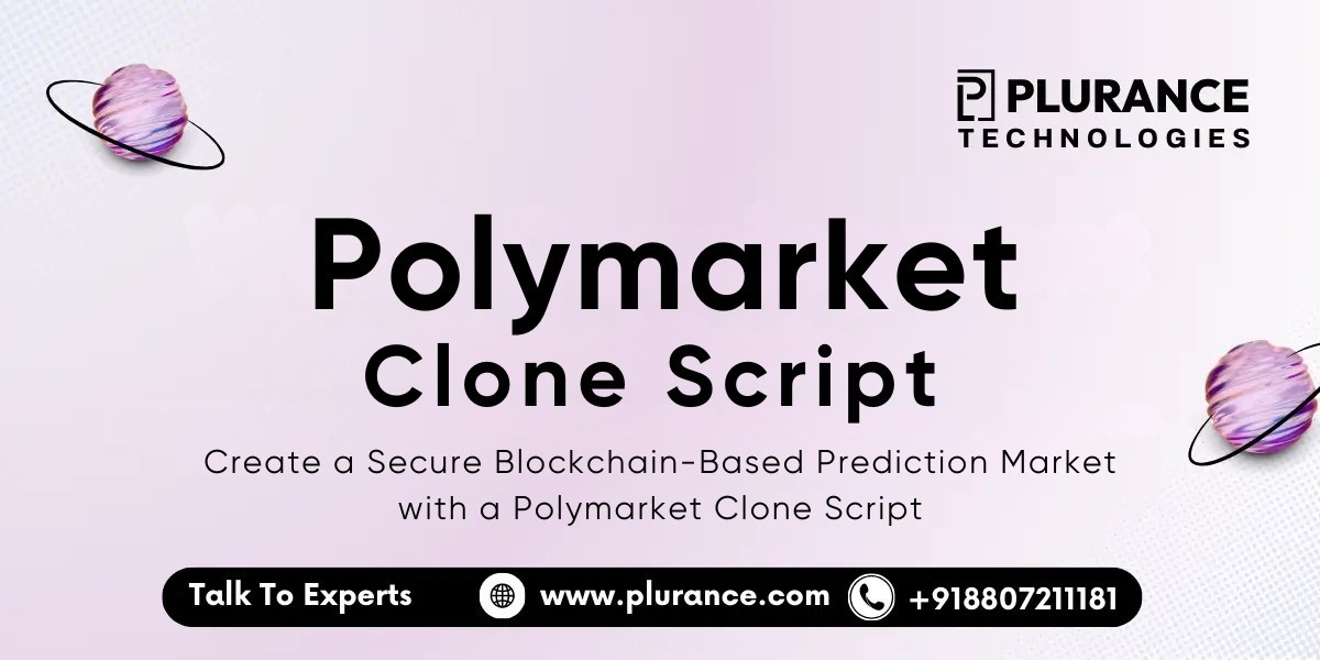 Polymarket Clone Script: Build a Next-Generation Prediction Market Platform for the Future