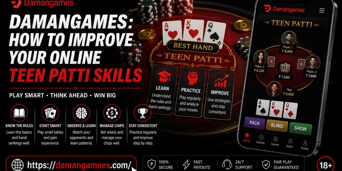 Damangames: How to Improve Your Online Teen Patti Skills