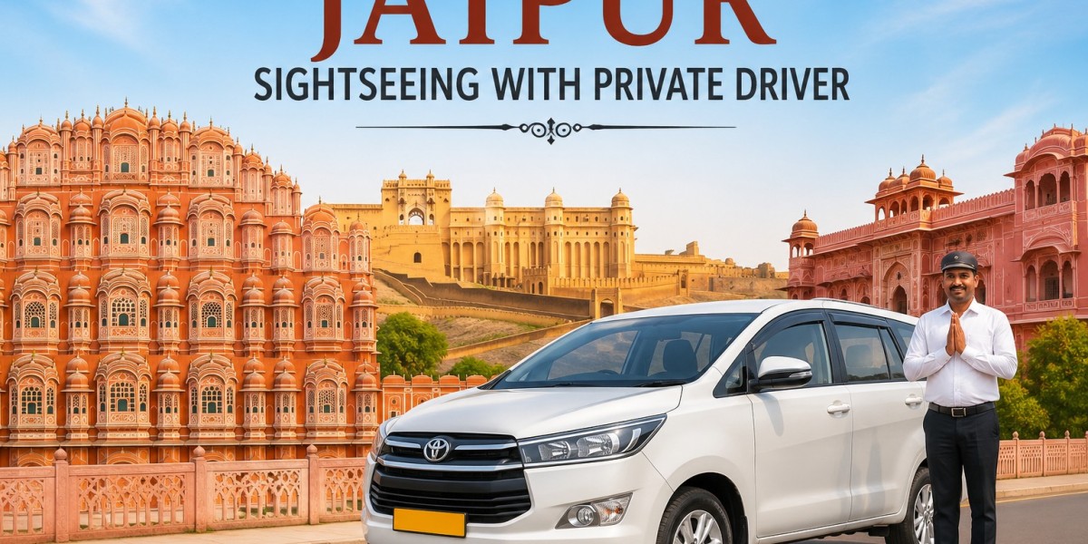 Why Booking a Jaipur Sightseeing with Private Driver is the Best Way to Explore the Pink City in 2026