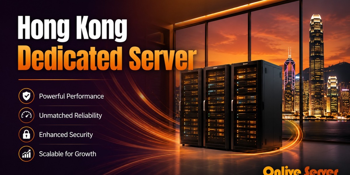 Hong Kong Dedicated Server: A Complete Guide to Speed, Security, and Reliable Hosting