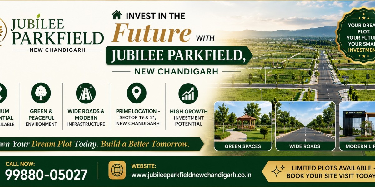 Jubilee Parkfield, New Chandigarh – A Smart Choice for Residential Plot Investment