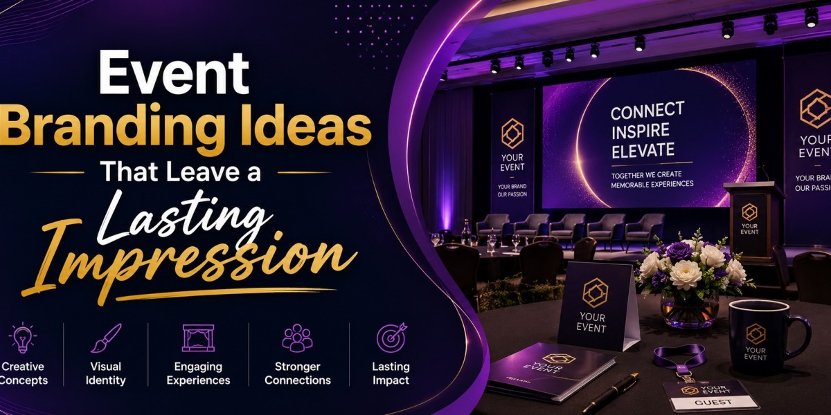 Event Branding Ideas That Leave a Lasting Impression