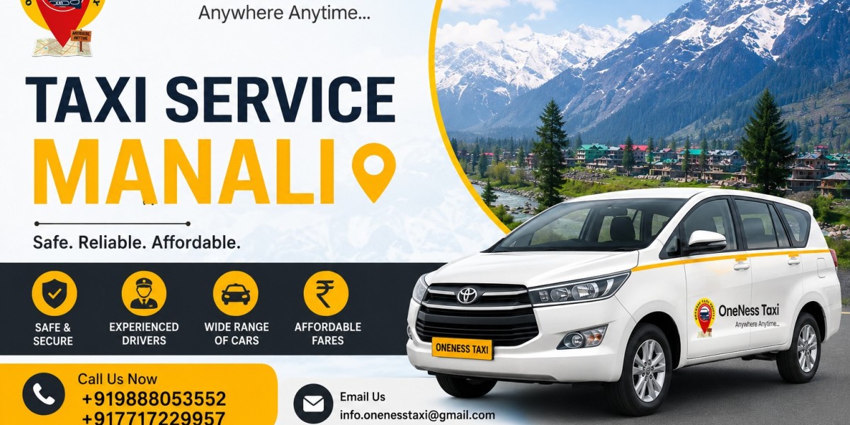Taxi Service Manali — Safe, Comfortable & Affordable Travel with OneNess Taxi