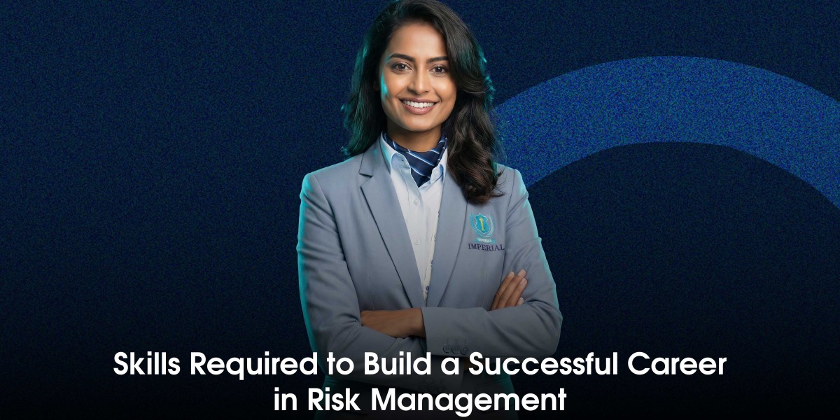 Skills Required to Build a Successful Career in Risk Management
